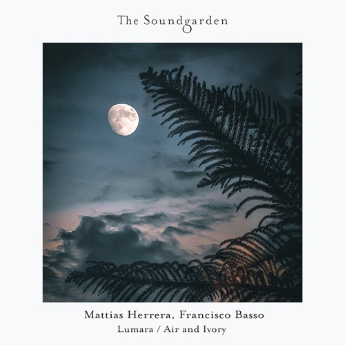 Mattias Herrera, Francisco Basso - Lumara / Air and Ivory