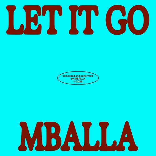MBALLA - Let It Go (Breathe) (Extended Mix)