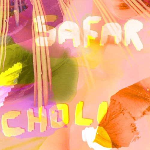 Safar (FR) - Choli (Original Mix)