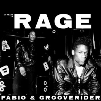 Fabio & Grooverider – 30 Years Of Rage