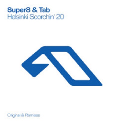 Super8 & Tab - Helsinki Scorchin' 20