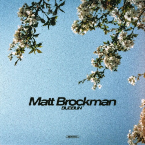 Matt Brockman - Bubblin'