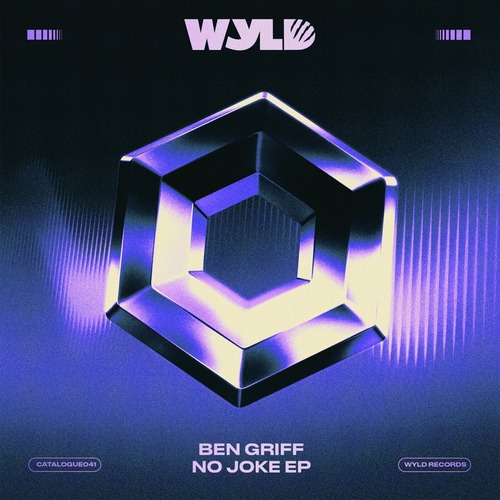 Ben Griff - No Joke WYLD041