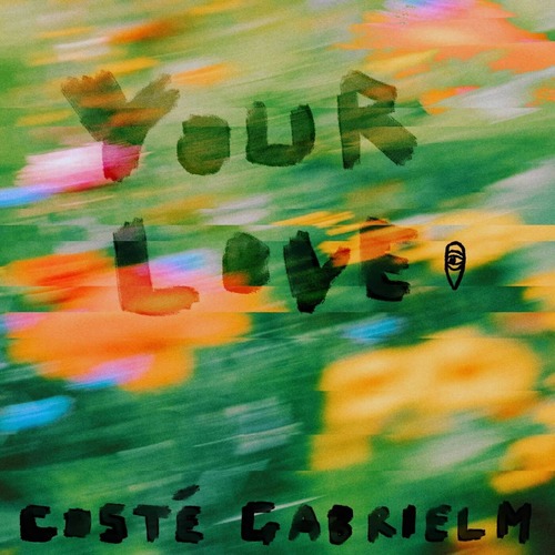 Gabriel M, COSTE – Your Love (Extended Mix)