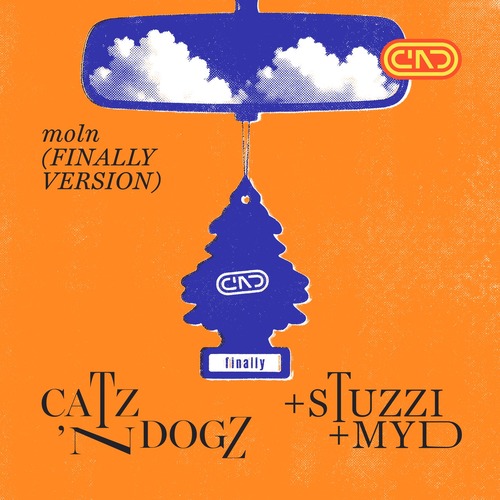 Catz 'n Dogz, Myd, Stuzzi - moln (Finally Version)