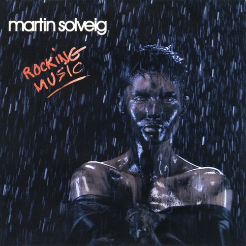 Martin Solveig – Rocking Music (Warren Clarke & Joey Negro Remixes)