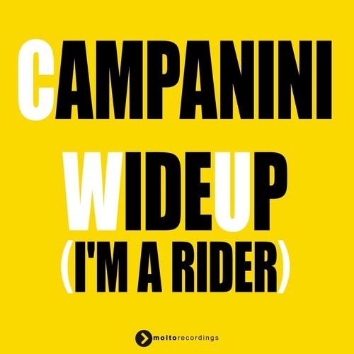 CAMPANINI - Wide Up - I'm a Rider (Extended Mix)