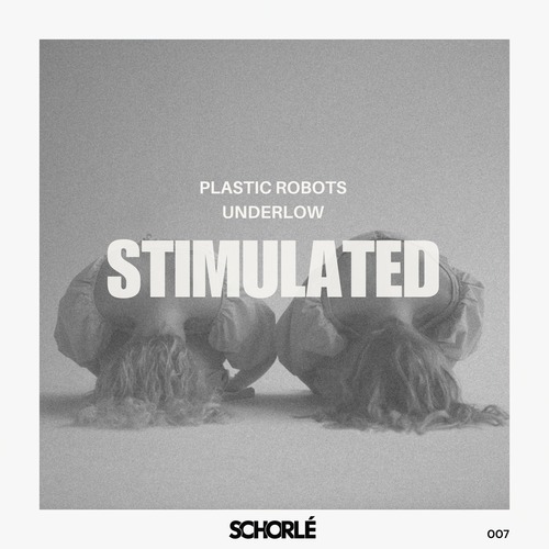 Plastic Robots, Underlow - Stimulated (Original Mix)