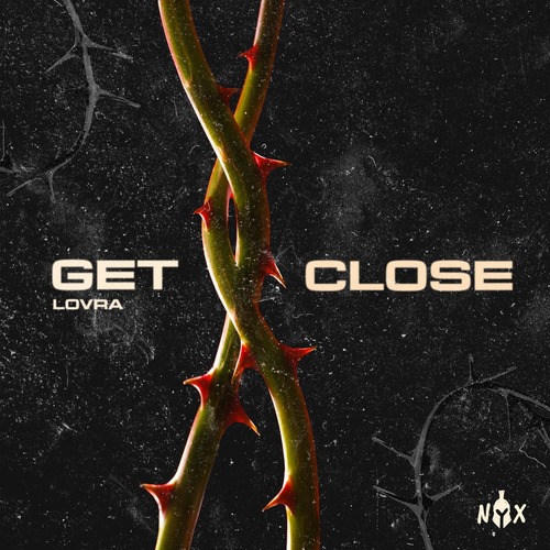 LOVRA - Get Close (Extended Mix)