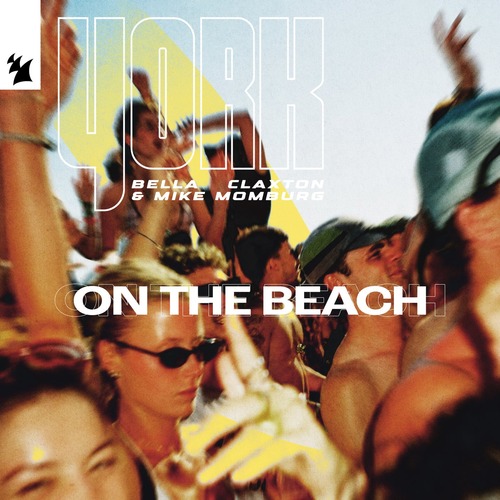 York, Mike Momburg, Bella Claxton - On The Beach