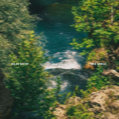 Mike Griego, Volen Sentir - You Will Never Know (Mike Griego Remix)