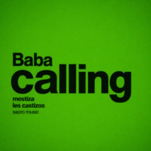 MESTIZA, Les Castizos - Baba Calling [SCM060DW