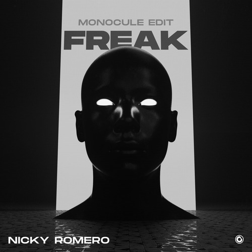 Nicky Romero, Monocule – Freak (Monocule Edit)