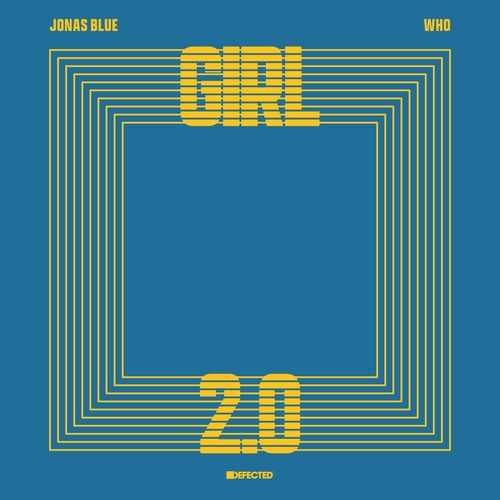 Wh0, Jonas Blue - Girl 2.0 (Extended Mix)