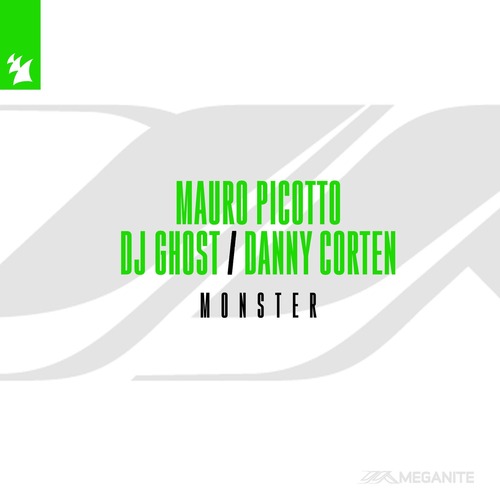 Mauro Picotto, DJ Ghost, Danny Corten - Monster (Extended Mix)