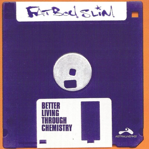 Fatboy Slim – Better Living Through Chemistry (30th Anniversary / Deluxe)