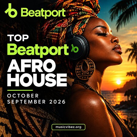 Top Beatport Afro House September - October 2026