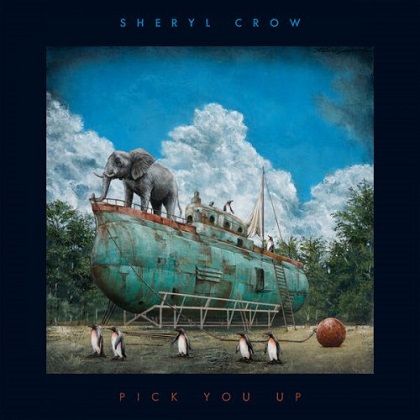 Sheryl Crow – Pick You Up