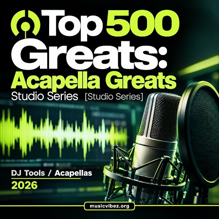 Top 500 Greats: Acapella Greats Studio Series