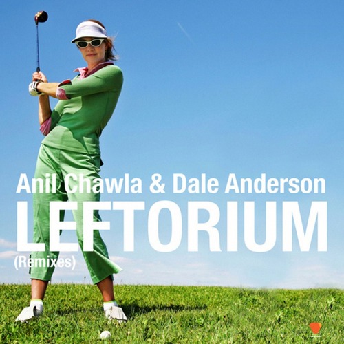 Anil Chawla – Leftorium (2007)