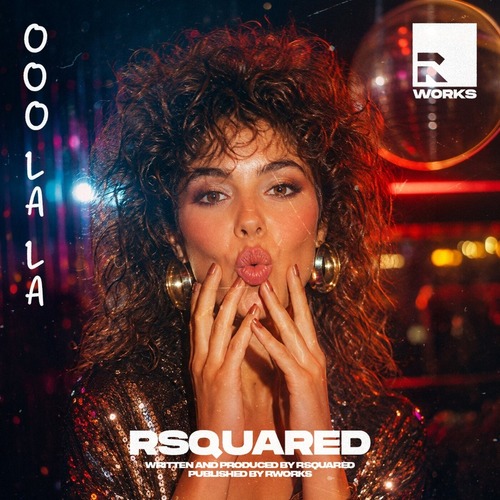 RSquared - Ooo La La (Original Mix)