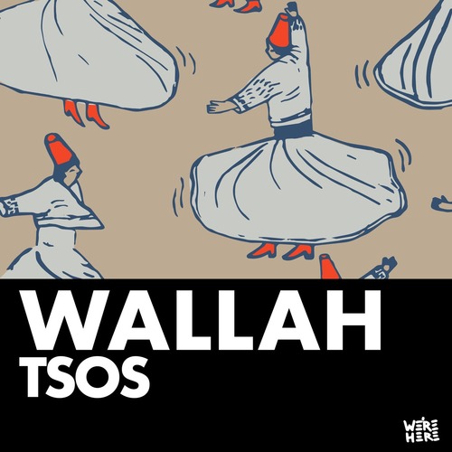 TSOS - Wallah (Original Mix)