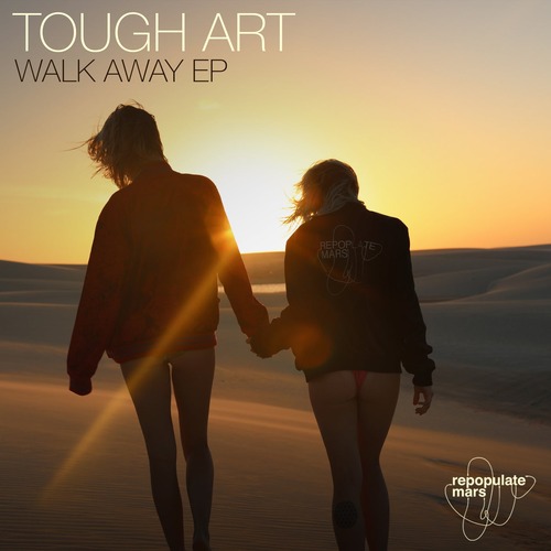 Tough Art, Rapham - Walk Away Repopulate Mars