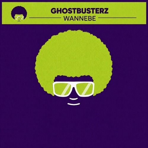 Ghostbusterz - Wannebe (Original Mix)