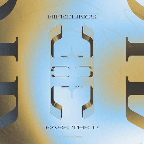 HIFEELINGS – EASE THE P (Extended Mix)