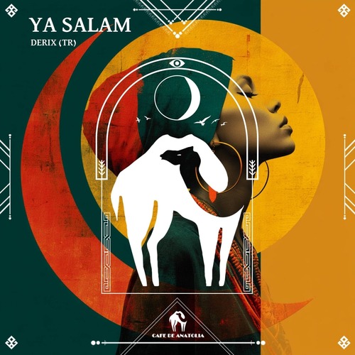 Cafe De Anatolia, Derix (TR) - Ya Salam (Original Mix)