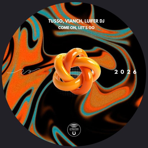 DJ Tusso, Luifer DJ, Vianch - Come On, Let's Go