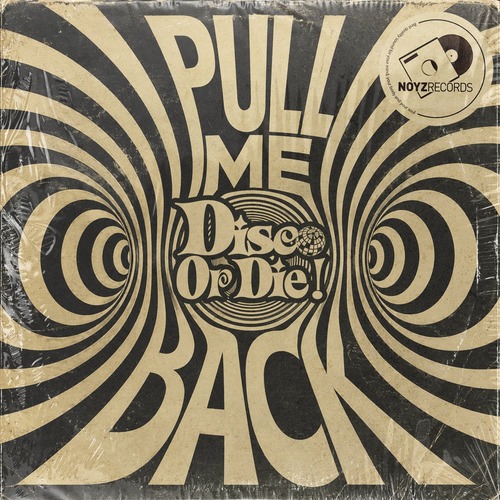 Disco Or Die! - Pull Me Back (Extended Mix)