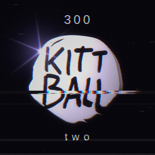 VA - 300 Part 2 Kittball