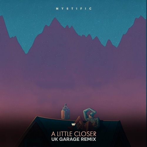 Mystific - A Little Closer (UK Garage Remix)