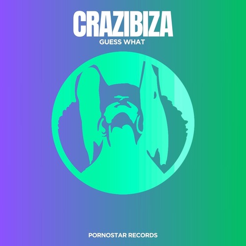 Crazibiza - Guess What (Original Mix)