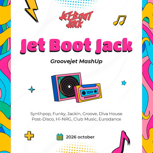 Jet Boot Jack - Groovejet MashUp (2026)